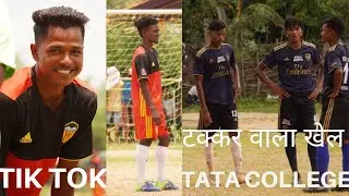 ULIHATU football match 2022||TIK TOK🆚️ TATA COLLEGE
