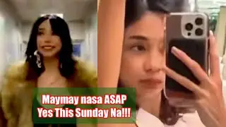 Maymay Entrata mapapanood sa ASAP ngayong Sunday and more updates on Maymay and Roja