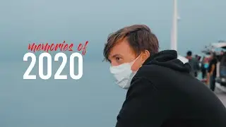 Memories of 2020 / A Cinematic Video