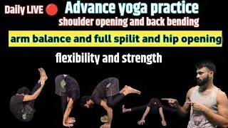 day-27🧘‍♂️Master Flexibility & Strength | Hip Opening, Full Splits & Arm Balancing Yoga