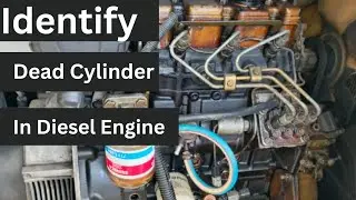 Dead Cylinder Symptoms In Diesel Engine