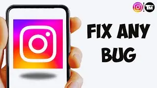 How To Fix Any Instagram Bug