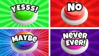Choose One Button | YES, NO, MAYBE or NEVER Quiz Game 😱