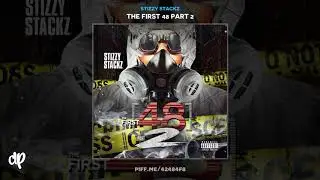 Stizzy Stackz - Im So Crack City Freestyle  [The First 48 Part 2]
