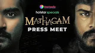 Mathagam Hotstar Special Tamil Web-Series Press Meet | Chennai