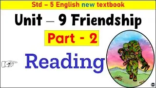 Std 5 English unit 9 Friendship part 2 Reading