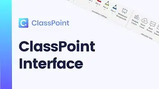 ClassPoint Interface [ ClassPoint Tutorial ]