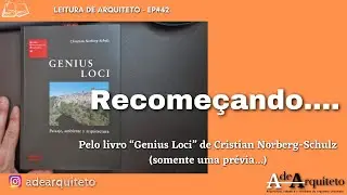 Leitura de Arquiteto. Ep. 42: Recome&ccedil;ando.... por Christian Norberg-Schulz