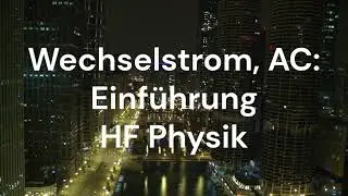 Wechselstrom - AC - Einführung