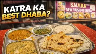 Aaj Hum Khayenge Katra ke Famous Dhaba me Khana  | Kya Thali best rahegi !