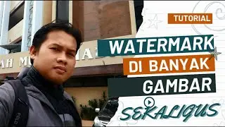 Watermark Banyak Gambar Sekaligus