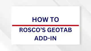 How to Use the Rosco Add-In in Geotab | Step-by-Step Tutorial
