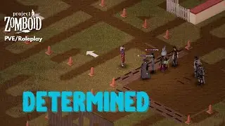 Fluffy  - Determined [35]  - Project Zomboid Harvest - PVE/Roleplay