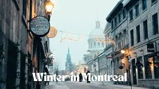 Visiting Montreal in Winter: Things to Do