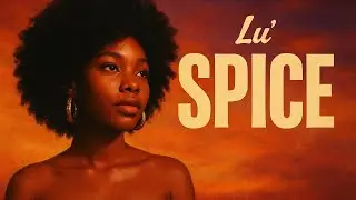 Lu' &ndash; SPICE Afrobeats Vibe &middot; Official Audio