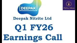 Deepak Nitrite Q1 FY26 Earnings Call- Deepak Nitrite Ltd Q1 Concall