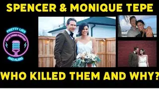 Who Killed Spencer & Monique Tepe? Lots Of Questions And Little Answers