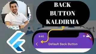 FLUTTER: Bir Proje Nasıl Başlamalı -- APPBAR GERİ TUŞUNU KALDIRMA - Remove Back Button