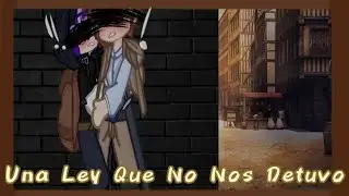 🥀🚫📜Una Ley Que No Nos Detuvo📜🚫🥀/COMPAS / (⁠≧🌈LGBT🏳️‍🌈≦⁠)
