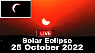 [Live] partial solar eclipse 25 October 2022 !! solar eclipse live 2022 !! #solareclipse
