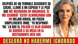 Tras mi accidente, mi esposo prefirió cenar con su amiga—yo lo hice arrepentirse.