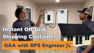 RPS Engineer Q&A | Custom Wired Instant Off-Grid Container | Lithium Iron Batteries and Solar