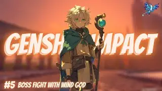 GENSHIN IMPACT PART--5 | Stormbreaker: Battle with the Wind God