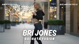 Bri Jones ◆ Bachata Legacy 2024 | Amor Exotico - Alejandra Feliz