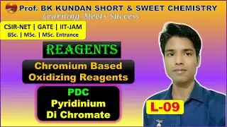 L-09 Reagents | PDC Pyridinium Di Chromate | Chromium based Oxidizing reagents | Imp pract. Question