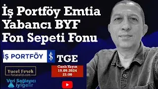 İş Portföy Emtia Yabancı Fon Sepeti Fonu #TGE #fon
