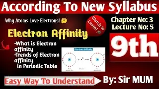 Electron Affinity Explained: Periodic Trends & Chemical Reactivity@ChemistryClass-9-10 