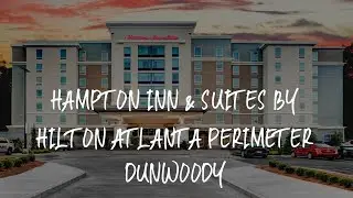 Hampton Inn & Suites by Hilton Atlanta Perimeter Dunwoody Review - Atlanta , United States of Americ