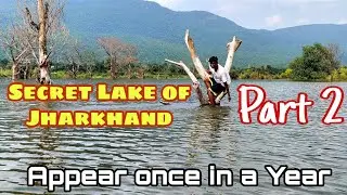 Secret lake of jharkhand, hidden lake part 2, Dobo Backwater, Asanbani Jsr,