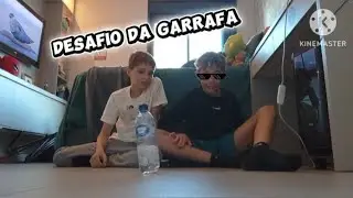Desafio da Garrafa!