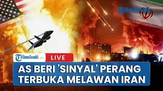 🔴AS Kirim Sinyal Perang Terbuka Untuk Lawan Iran