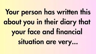 Angels say | Your person has written this about you in... | Angel Message