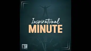 Inspirational Minute 2 - Experience Boundless Love