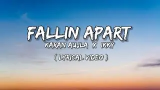 FALLIN APART - KARAN AUJLA (LYRICS VIDEO) | FORYOUEP #karanaujla #karanaujlanewsong #FORYOUEP
