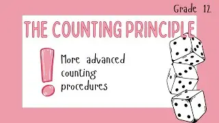 Grade 12: More advanced counting procedures with the Fundamental Counting Principle