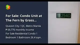 For Sale: Condo Unit at The Fern by Grass Residences Tower 5. Located near SM North Edsa.