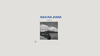 Ashu na jhara - Sudip Magar