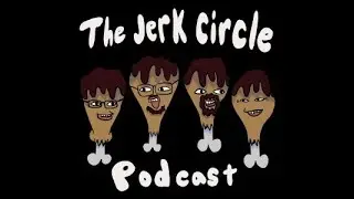 The Jerk Circle Podcast Episode 58: No Pack No!, And Jared's Whatnot Cult (Feat. Zach)