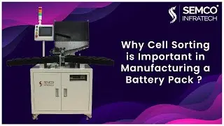 Why Cell Sorting is Important in Manufacturing a Battery pack ?