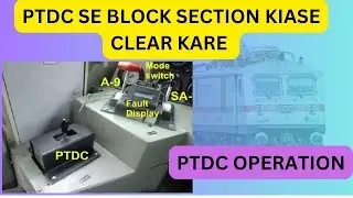 BRAKE ELECTRONIC  FAIL होने पर कैसे ऑपरेशन करे  ।PTDC OPRETAION ।
