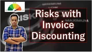 Risks with Invoice Discounting |   इनवॉइस डिस्कॉउंटिंग के रिस्क्स  (हिंदी में)