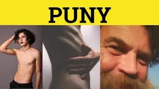 🔵 Puny Meaning - Puny Examples - Puny Defined - Puny Definition - English Adjectives - Puny