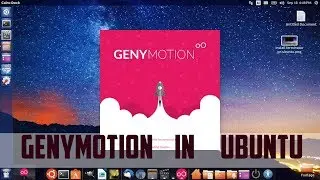 How to Install GenyMotion in Ubuntu/LinuxMint/Kali Linux/Lubuntu