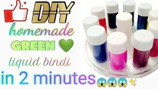 How to make green liquid bindi easily within 2 minutes 💚