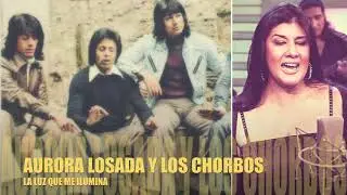LOS CHORBOS - La luz que me ilumina