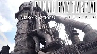 🎵Nibel Reactor - FFVII REBIRTH